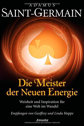 Beispielbild fr Saint-Germain - Die Meister der Neuen Energie: Weisheit und Inspiration fr eine Welt im Wandel zum Verkauf von medimops