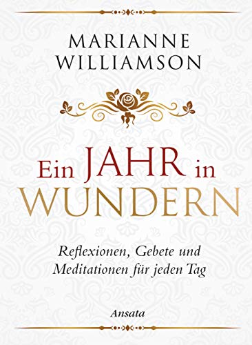 9783778775073: Ein Jahr in Wundern: Reflexionen, Gebete und Meditationen fr jeden Tag