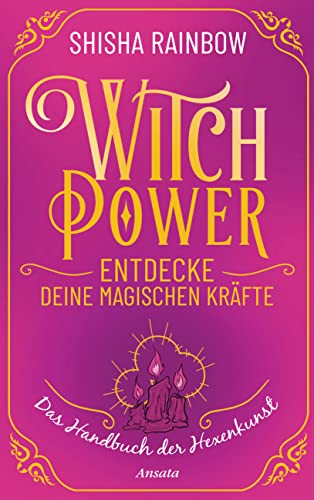 9783778775844: WitchPower – Entdecke deine magischen Krfte: Das Handbuch der Hexenkunst