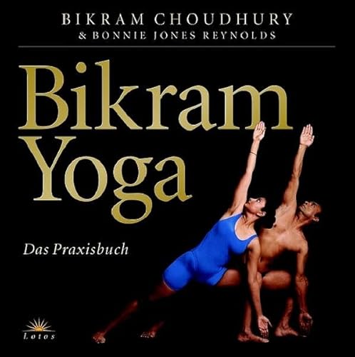 Stock image for Bikram Yoga: Das Praxisbuch for sale by medimops