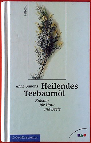 Imagen de archivo de Heilendes Teebauml - Balsam fr Haut und Seele a la venta por PRIMOBUCH