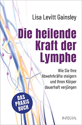 Stock image for Die heilende Kraft der Lymphe for sale by Blackwell's