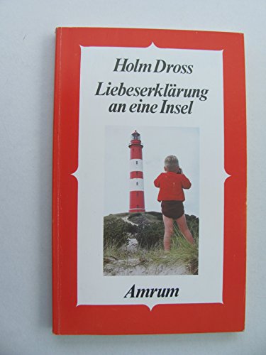 Stock image for Liebeserklrung an eine Insel. Amrum. for sale by Steamhead Records & Books