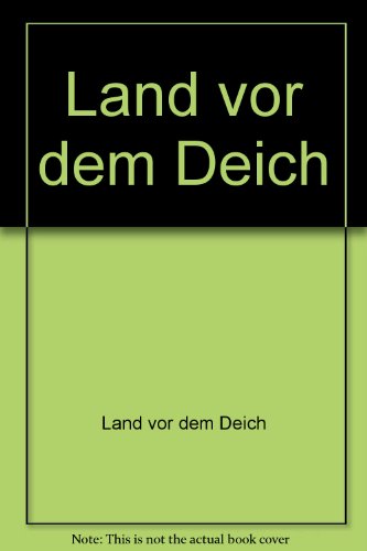 Beispielbild fr Land vor dem Deich: ein faszinierender Lebensraum zum Verkauf von Schueling Buchkurier