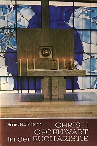 Imagen de archivo de Christi Gegenwart in der Eucharistie a la venta por medimops