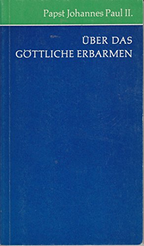 9783779407904: ber das Gttliche Erbarmen. Enzyklika Dives in Misericordia (Livre en allemand)