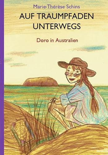 Imagen de archivo de Auf Traumpfaden unterwegs: Doro in Australien a la venta por medimops