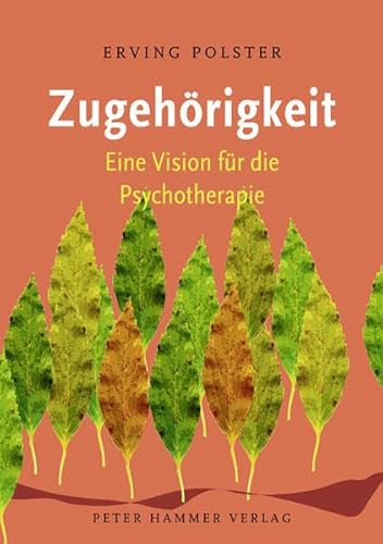 Imagen de archivo de Zugehrigkeit: Eine Vision fr die Psychotherapie a la venta por medimops