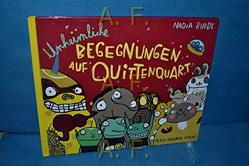Stock image for Unheimliche Begegnungen auf Quittenquart -Language: german for sale by GreatBookPrices
