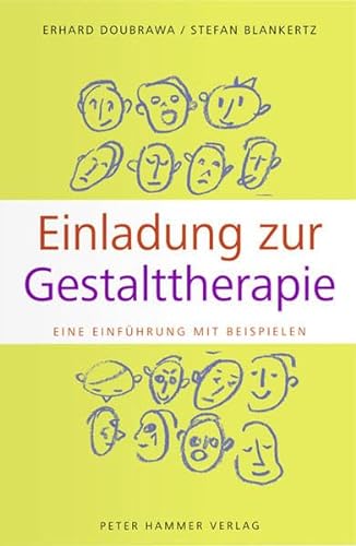 Stock image for Einladung zur Gestalttherapie: Eine Einfhrung mit Beispielen for sale by medimops