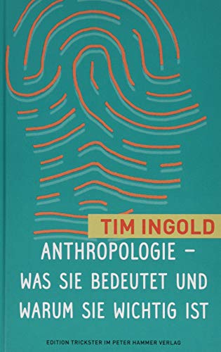 Beispielbild fr Anthropologie - was sie bedeutet und warum sie wichtig ist -Language: german zum Verkauf von GreatBookPrices