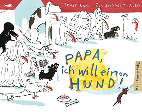Stock image for Papa, ich will einen Hund! for sale by medimops