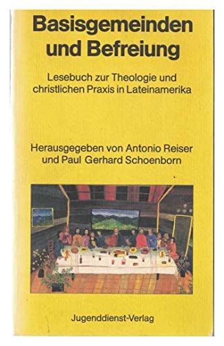 9783779573517: Basisgemeinden und Befreiung: Lesebuch zur Theologie und christlichen Praxis in Lateinamerika (German Edition)