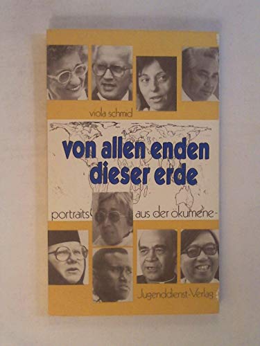 Stock image for Von allen Enden dieser Erde. Portrts aus der kumene for sale by medimops