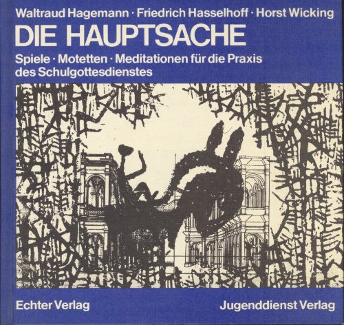 Imagen de archivo de Die Hauptsache a la venta por Versandantiquariat Felix Mcke