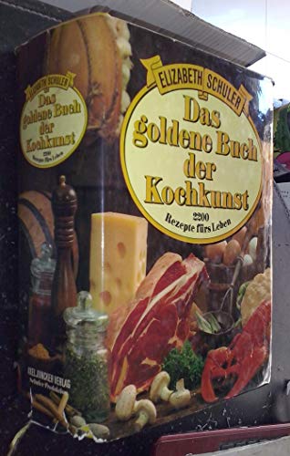 9783779610212: Das goldene Buch der Kochkunst. 2200 Rezepte frs Leben