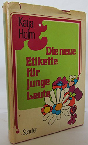 Stock image for Die neue Etikette fr junge Leute. Hardcover for sale by Deichkieker Bcherkiste