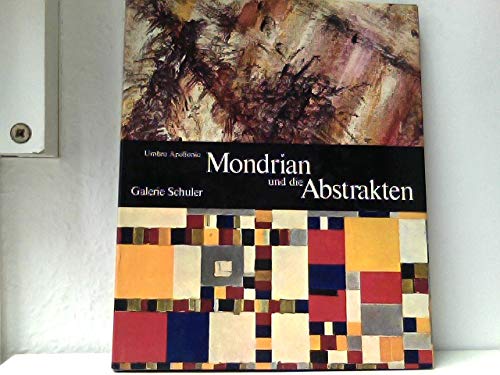 Beispielbild fr Mondrian und die Abstrakten zum Verkauf von medimops