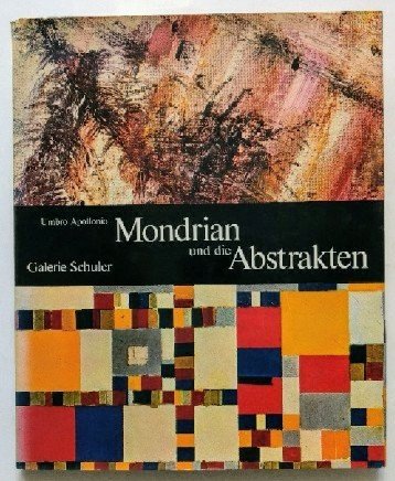 Mondrian und die Abstrakten. Galerie Schuler (9783779650096) by Umbro Apollonio