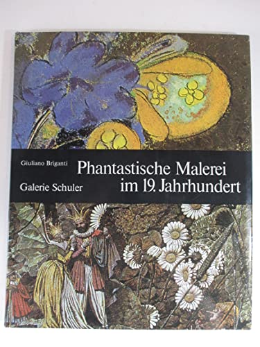 Imagen de archivo de Phantastische Malerei im 19. Jahrhundert a la venta por mneme