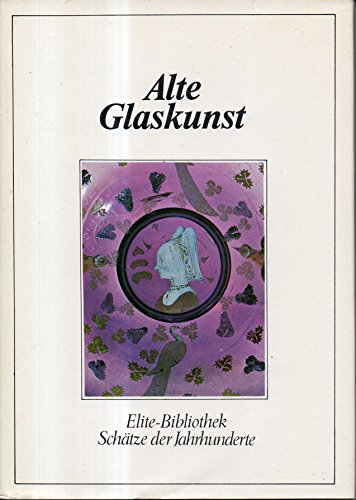 Stock image for Alte Glaskunst. for sale by Antiquariat & Verlag Jenior