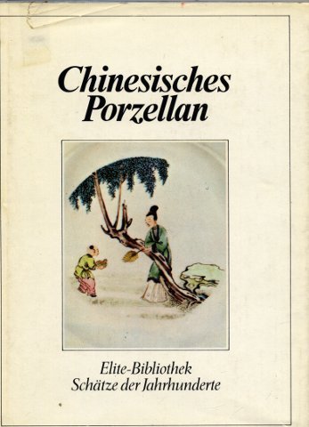 Beispielbild fr Chinesisches Porzellan zum Verkauf von medimops