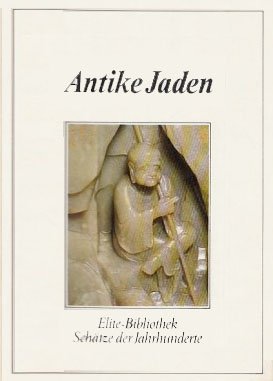 9783779651161: Elite Bibliothek. Schtze der Jahrhunderte. Antike Jade