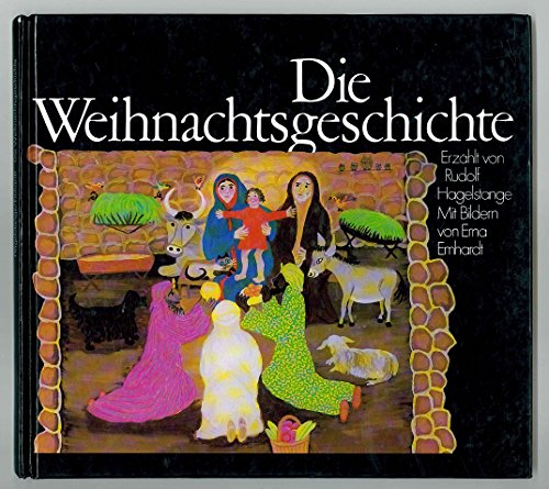 Imagen de archivo de Die Weihnachtsgeschichte a la venta por Elke Noce