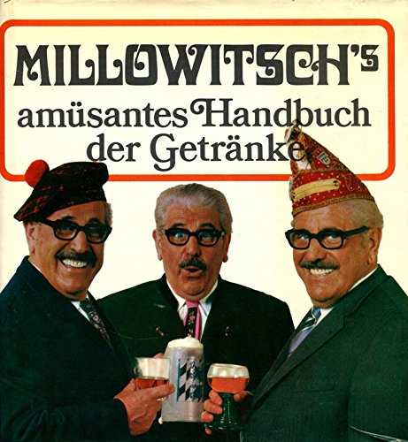 Beispielbild fr Millowitsch's amsantes Handbuch der Getrnke. zum Verkauf von medimops