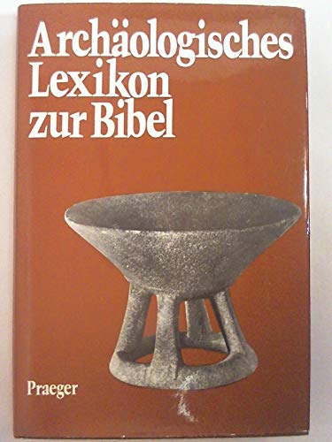 9783779685067: Archologisches Lexikon zur Bibel
