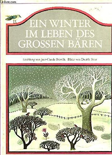 Imagen de archivo de Ein Winter im Leben des grossen Bren. Erzhlung. Kinderbuch Groformat a la venta por Deichkieker Bcherkiste