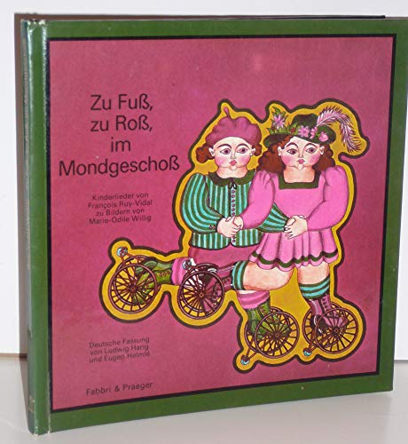 Stock image for Zu Fu, zu Ro, im Mondgescho. Kinderlieder. Deutsche Fassung von Ludwig Harig und Eugen Helmle. for sale by Antiquariat "Der Bchergrtner"