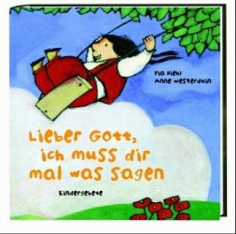 9783779703884: Lieber Gott, ich muss dir mal was sagen. Kindergebete. ( Ab 4 J.).