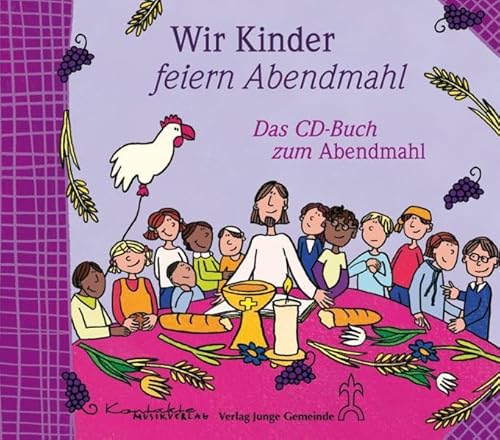 9783779720584: Wir Kinder feiern Abendmahl: Das CD-Buch zum Abendmahl