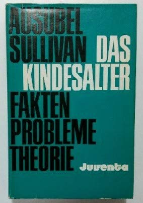 Beispielbild fr Das Kindesalter. Fakten, Probleme, Theorie zum Verkauf von Bernhard Kiewel Rare Books