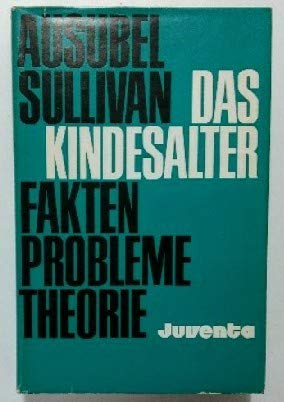 Imagen de archivo de Das Kindesalter. Fakten, Probleme, Theorie a la venta por Bernhard Kiewel Rare Books
