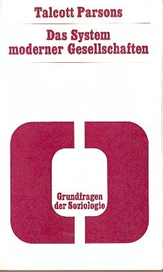 Beispielbild fr Das System moderner Gesellschaften. Grundfragen der Soziologie 15. zum Verkauf von Wissenschaftliches Antiquariat Kln Dr. Sebastian Peters UG