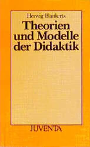 Stock image for Theorien und Modelle der Didaktik. Grundfragen der Erziehungswissenschaft Band. 6 for sale by Bernhard Kiewel Rare Books