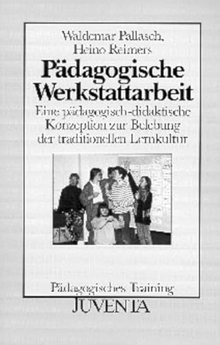 PÃ¤dagogische Werkstattarbeit. (9783779903628) by Pallasch, Waldemar; Reimers, Heino