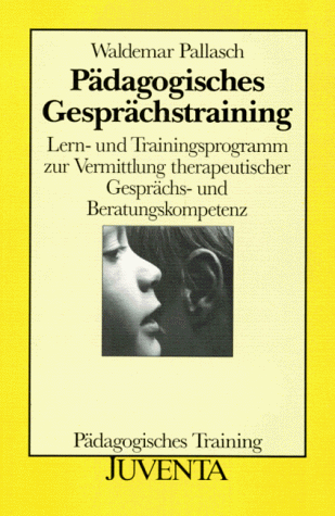 PÃ¤dagogisches GesprÃ¤chstraining. (9783779903635) by Pallasch, Waldemar; Harmsen, Gabriele; KÃ¶lln, Detlef; Mente, Fred