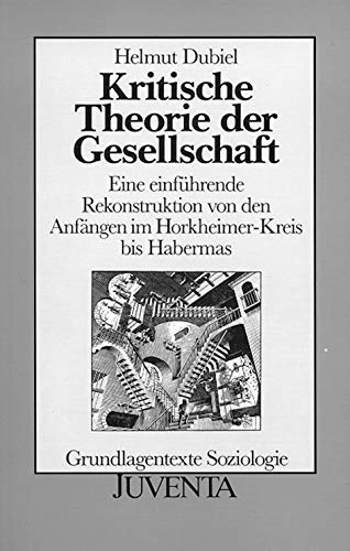 Kritische Theorie der Gesellschaft. eine einführende Rekonstruktion von den Anfängen im Horkheimer-Kreis bis Habermas, - Dubiel, Helmut