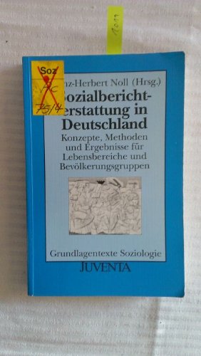 Sozialberichterstattung in Deutschland. (9783779903963) by Noll, Heinz-Herbert