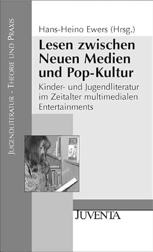 Beispielbild fr Lesen zwischen Neuen Medien und Pop-Kultur: Kinder- und Jugenliteratur im Zeitalter multimedialen En zum Verkauf von medimops