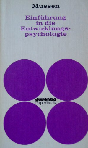 EinfÃ¼hrung in die Entwicklungspsychologie. (9783779905066) by MUSSEN, PAUL H.