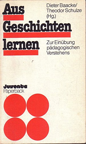 Beispielbild fr Aus Geschichten lernen. Zur Einbung pdagogischen Verstehens zum Verkauf von medimops