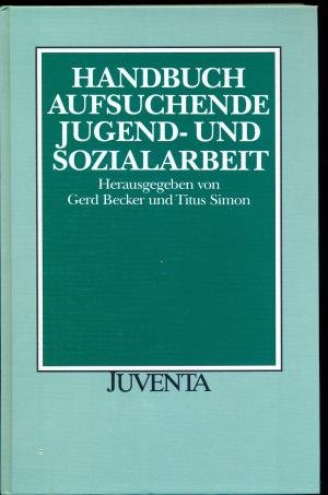 Beispielbild fr Handbuch Aufsuchende Jugend- und Sozialarbeit. zum Verkauf von Antiquariat Hentrich (Inhaber Jens Blaseio)