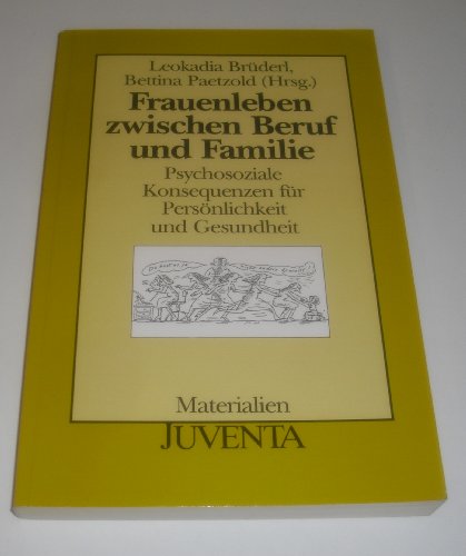 9783779908456: Brderl, Frauenleben zwischen Beruf u.Familie (Juventa Materialien) - Brderl