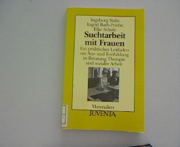 9783779908722: Suchtarbeit und Frauen.