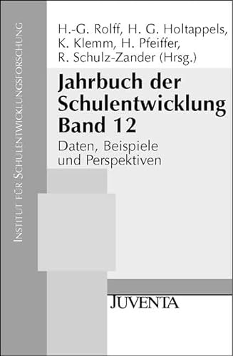 Jahrbuch der Schulentwicklung 12. (9783779909125) by Rolff, Hans-GÃ¼nter; Holtappels, Heinz GÃ¼nter; Klemm, Klaus; Pfeiffer, Hermann; Schulz-Zander, Renate