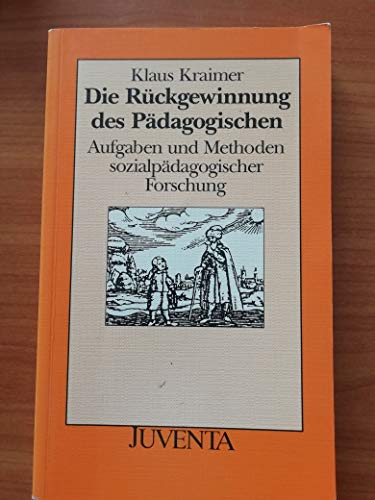 Beispielbild fr Die Rckgewinnung des Pdagogischen Aufgaben und Methoden sozialpdagogischer Forschung zum Verkauf von NEPO UG